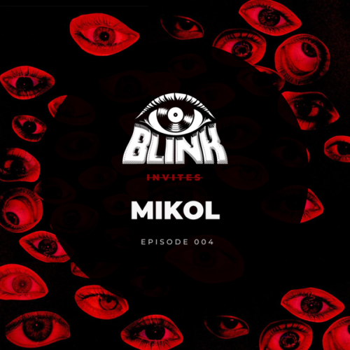 Blink Music Agency invites: Mìkol Mix #04